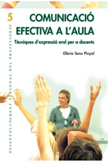 Comunicació efectiva a l'aula:Tècniques d'expressió oral per a docents