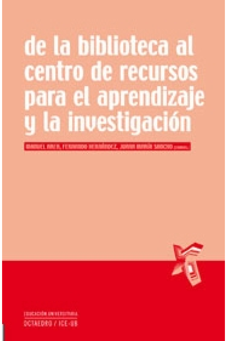 De la biblioteca al centro de recursos para el aprendizaje y la investigación