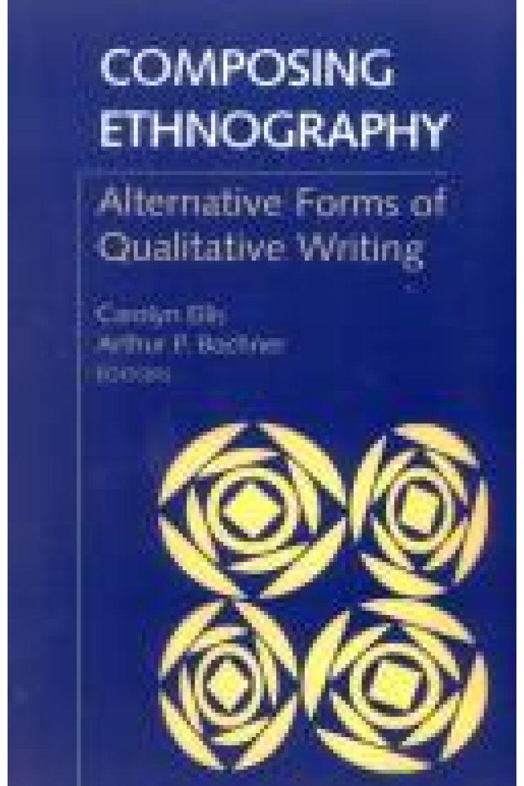 Composing Ethnography:Alternative forms of qualitative writing