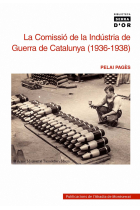 La comissió de la indústria de guerra de Catalunya (1936-1938)