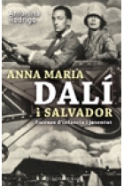 Anna Maria Dalí i Salvador. Escenes d'una infància i joventut