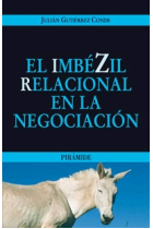 El imbézil relacional en la negociación