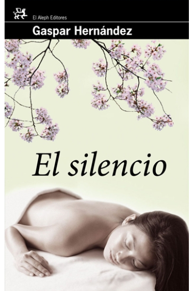 El silencio (Premi Josep Pla 2009)