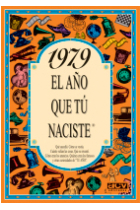 1979. El año que tú naciste