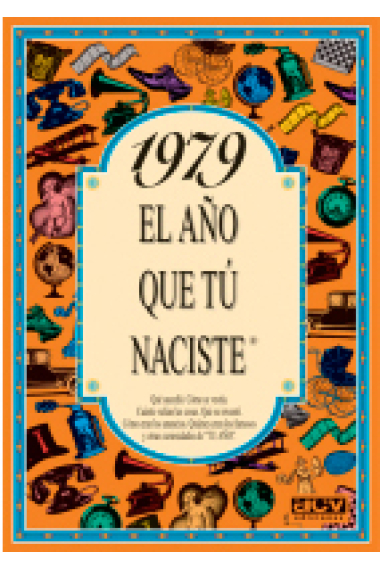 1979. El año que tú naciste