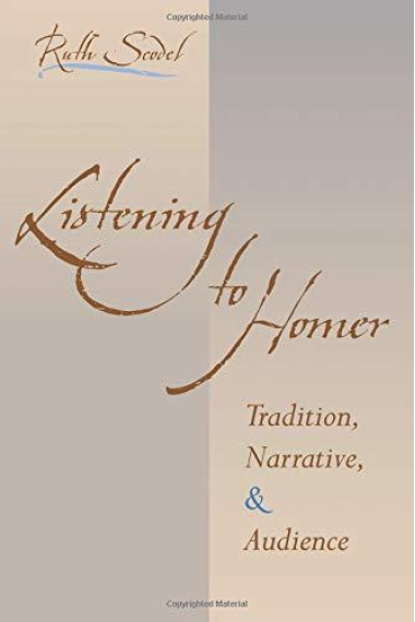 Listening to Homer: tradition, narrative, and audience