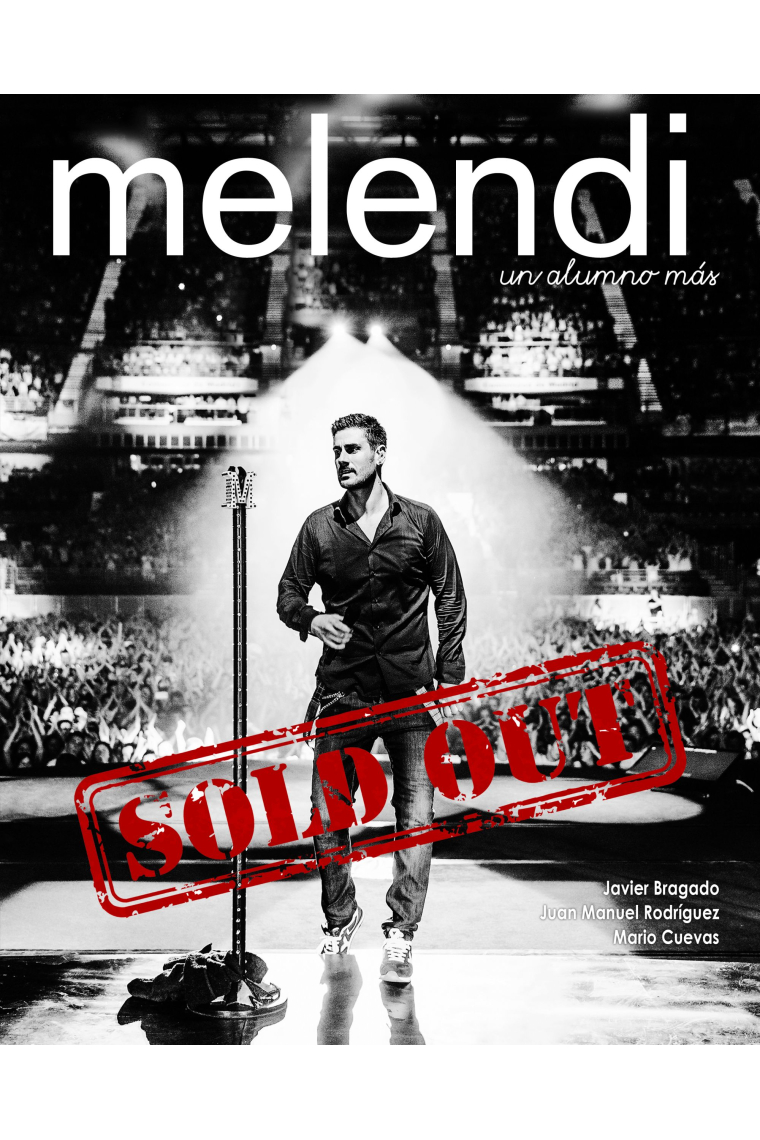 Melendi un alumno más....  Sold Out