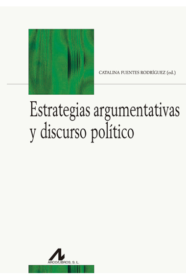 Estrategias argumentativas y discurso político