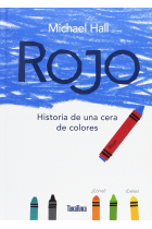 Rojo. Historia de una cera de colores