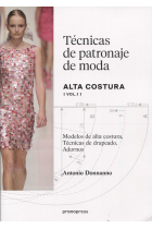 Técnicas de patronaje de moda. Alta costura Vol. 1. Modelos de alta costura, Técnicas de drapeado,  Adornos