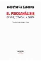 El psicoanálisis, ciencia terapia y causa