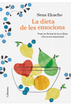 La dieta de les emocions. Troba l'equilibri emocional amb l'alimentació