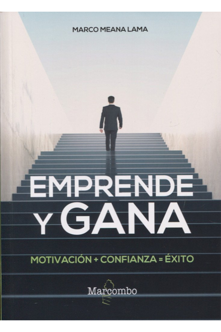 Emprende y gana. Motivación   confianza = éxito