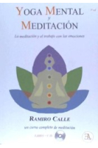 Yoga mental y meditación. La meditación y el trabajo con las emociones