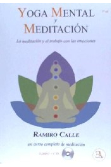 Yoga mental y meditación. La meditación y el trabajo con las emociones