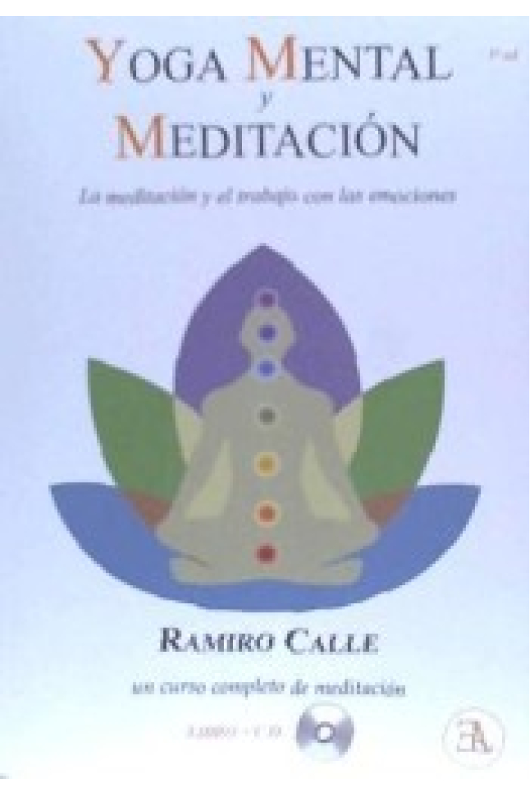 Yoga mental y meditación. La meditación y el trabajo con las emociones