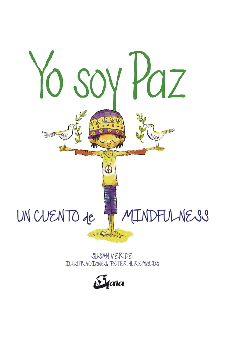 Yo soy paz. Un cuento de mindfulness