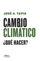 Cambio climático. ¿Qué hacer?