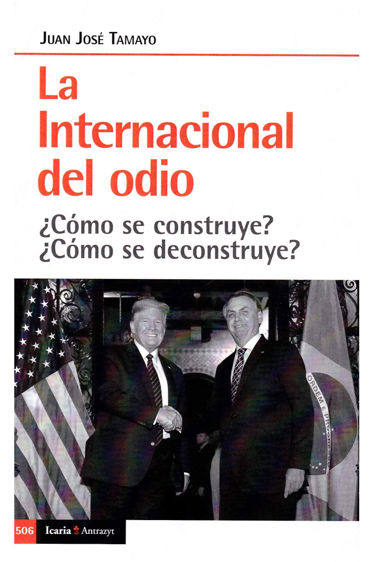 La internacional del odio. ¿Cómo se construye? ¿Cómo se deconstruye?