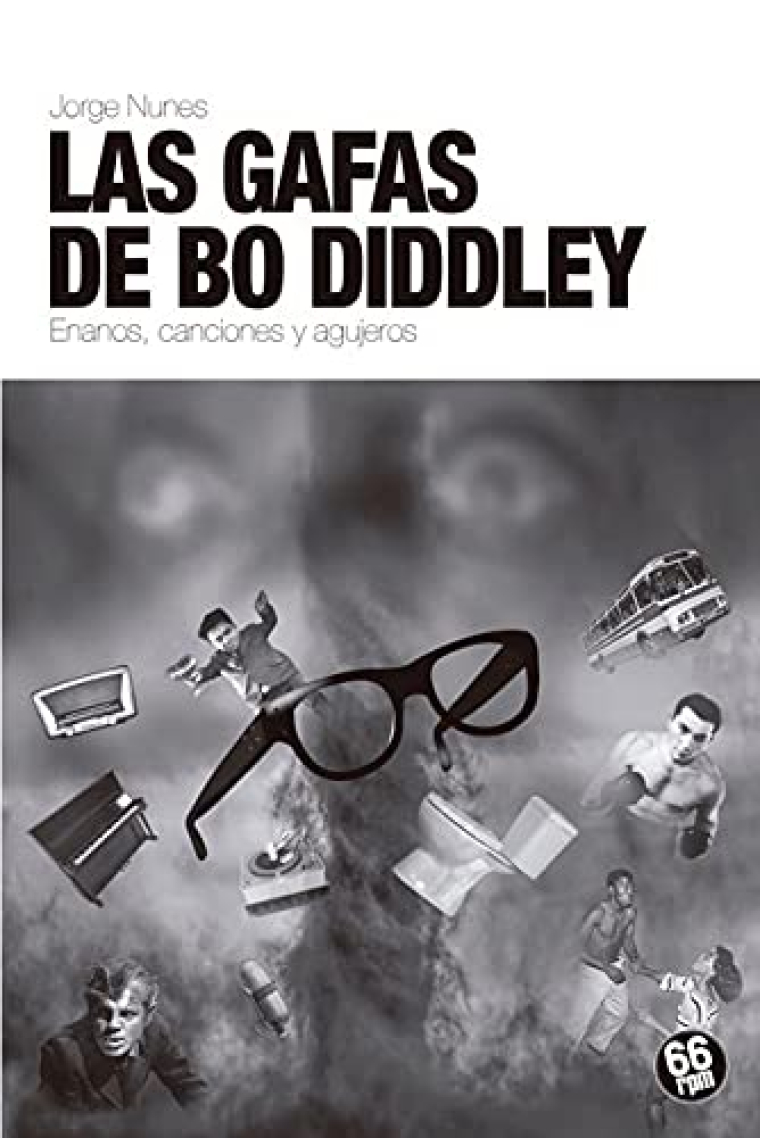 Las gafas de Bo Diddley: enanos, canciones y agujeros