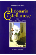 Dizionario castellanese. Italiano-dialetto (Vol. 2)