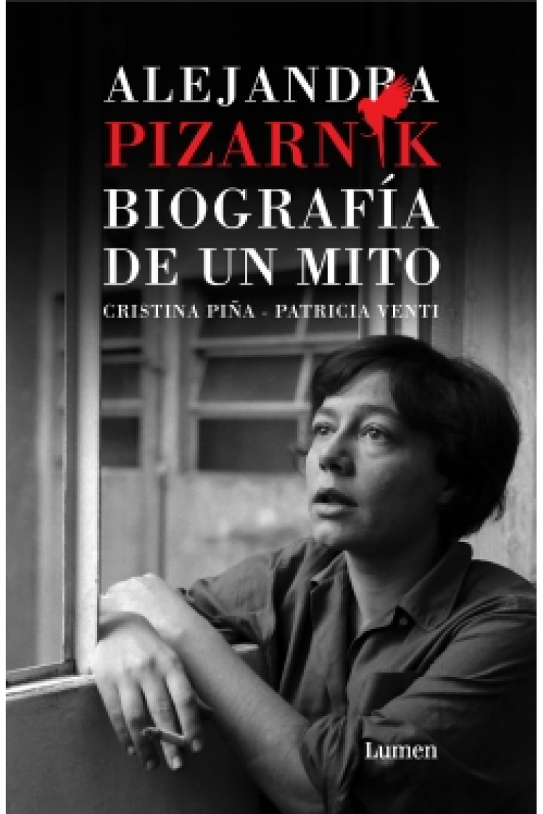 Alejandra Pizarnik: biografía de un mito