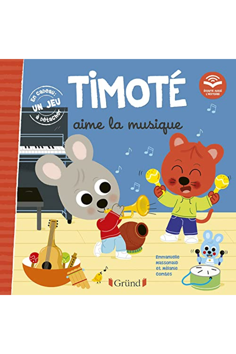 Timoté aime la musique (Écoute aussi l'histoire)