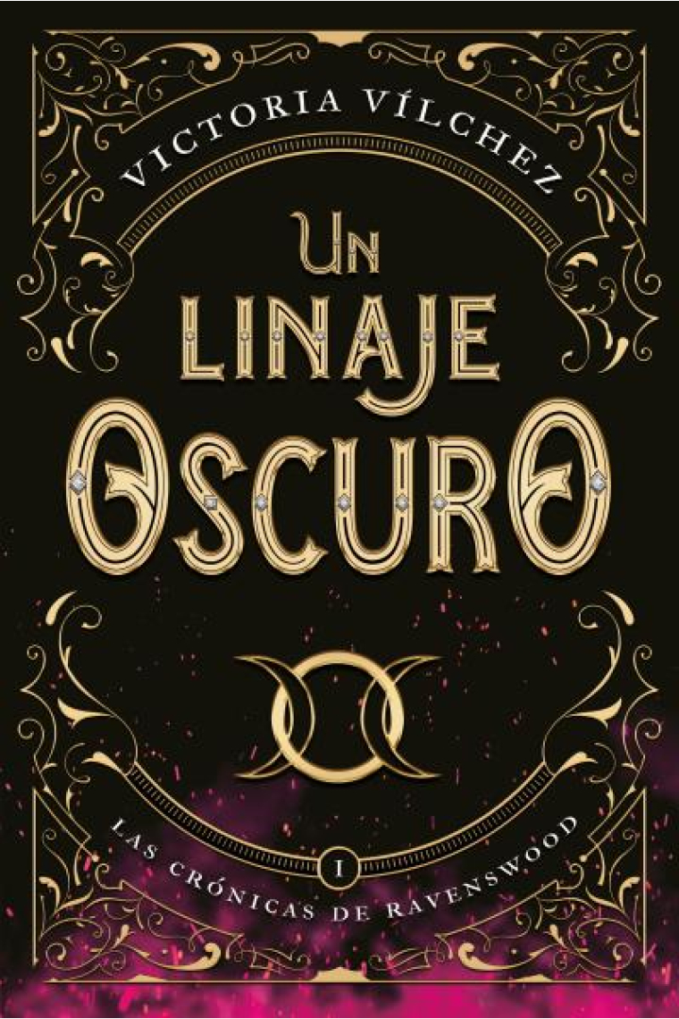 Un linaje oscuro. Las crónicas de Ravenswood I