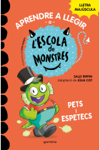 Aprende a llegir a l'Escola dels Monstres 7. Pets com espetecs