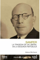 Ricardo Samper. La tragedia de un liberal en la Segunda República