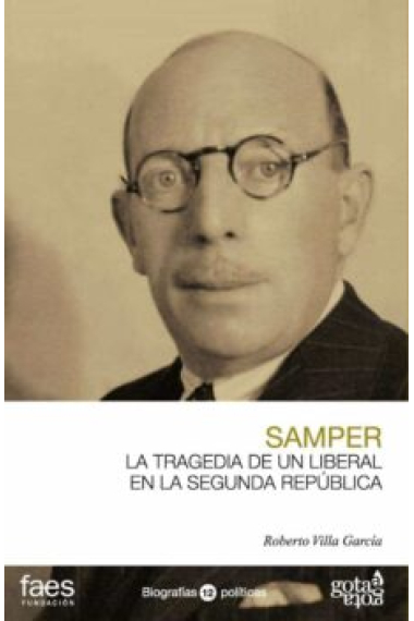 Ricardo Samper. La tragedia de un liberal en la Segunda República