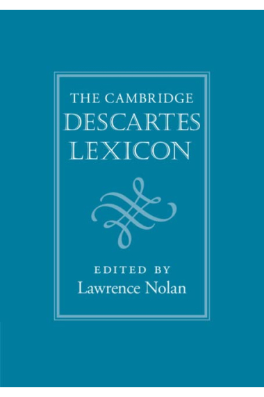 The Cambridge Descartes Lexicon