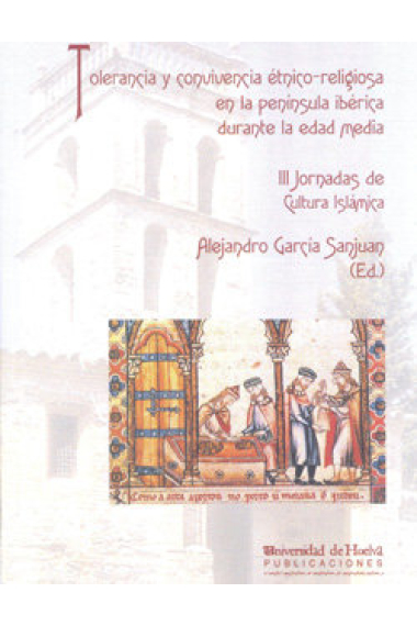 Tolerancia y convivencia étnico - religiosa en la península ibérica durenta la edad media