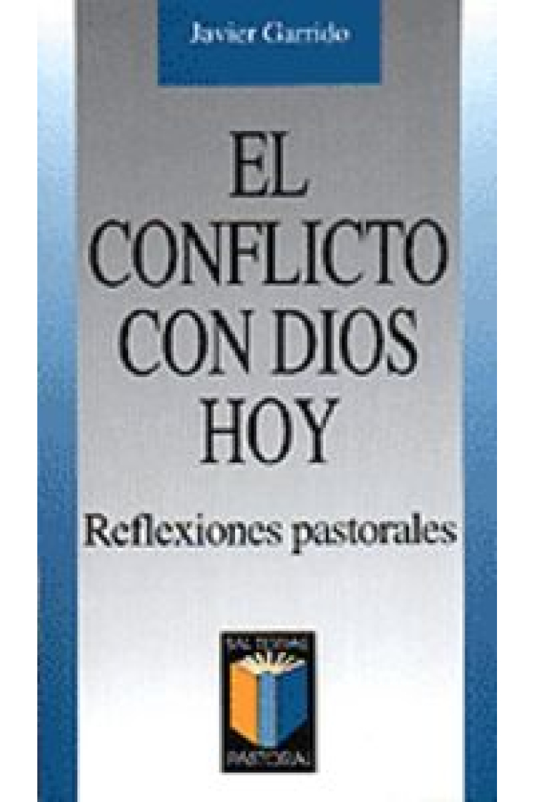 El conflicto con Dios hoy