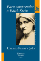 Para comprender a Edith Stein