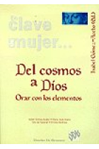 Del cosmos a Dios. Orar con los elementos