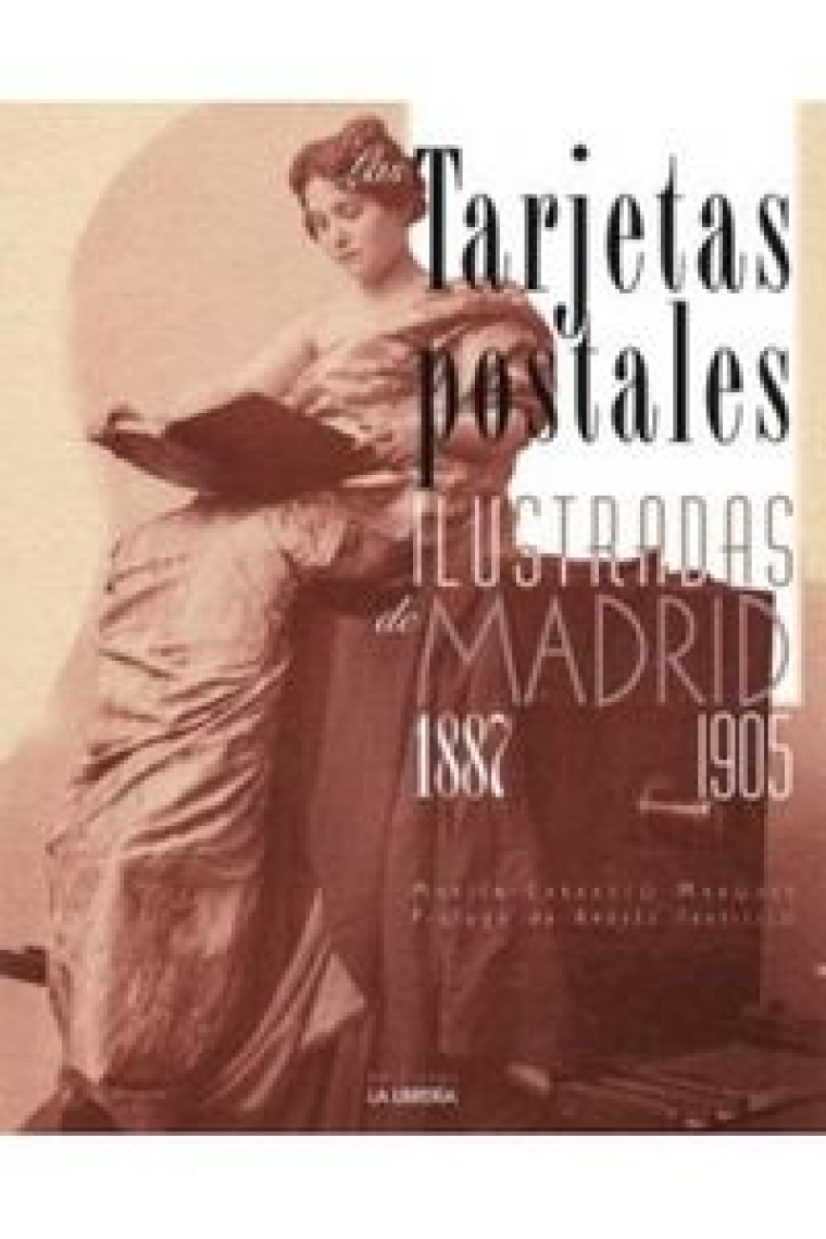 Las tarjetas postales ilustradas de Madrid. 1887-1905