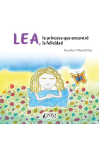 LEA, LA PRINCESA QUE ENCONTRO LA FELICIDAD