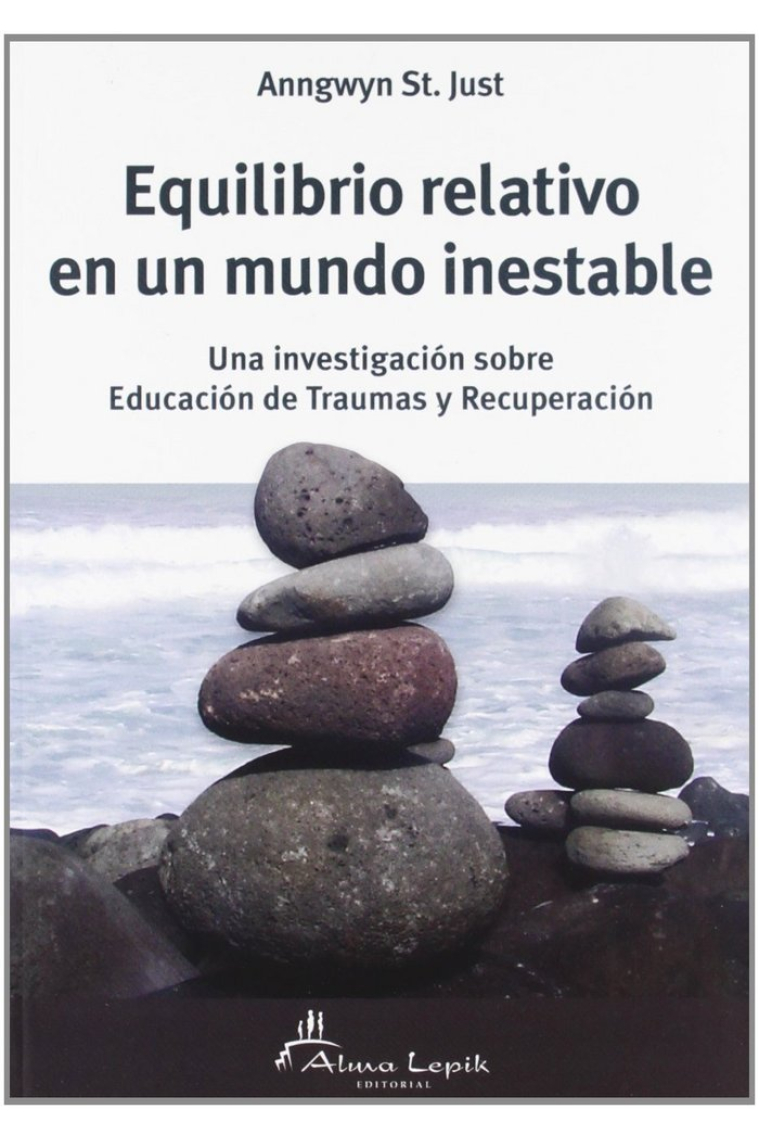 Equilibrio relativo en un mundo inestable