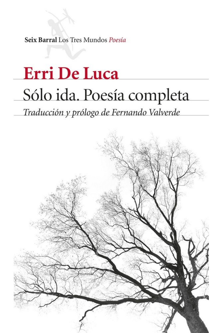 Sólo ida. Poesía completa