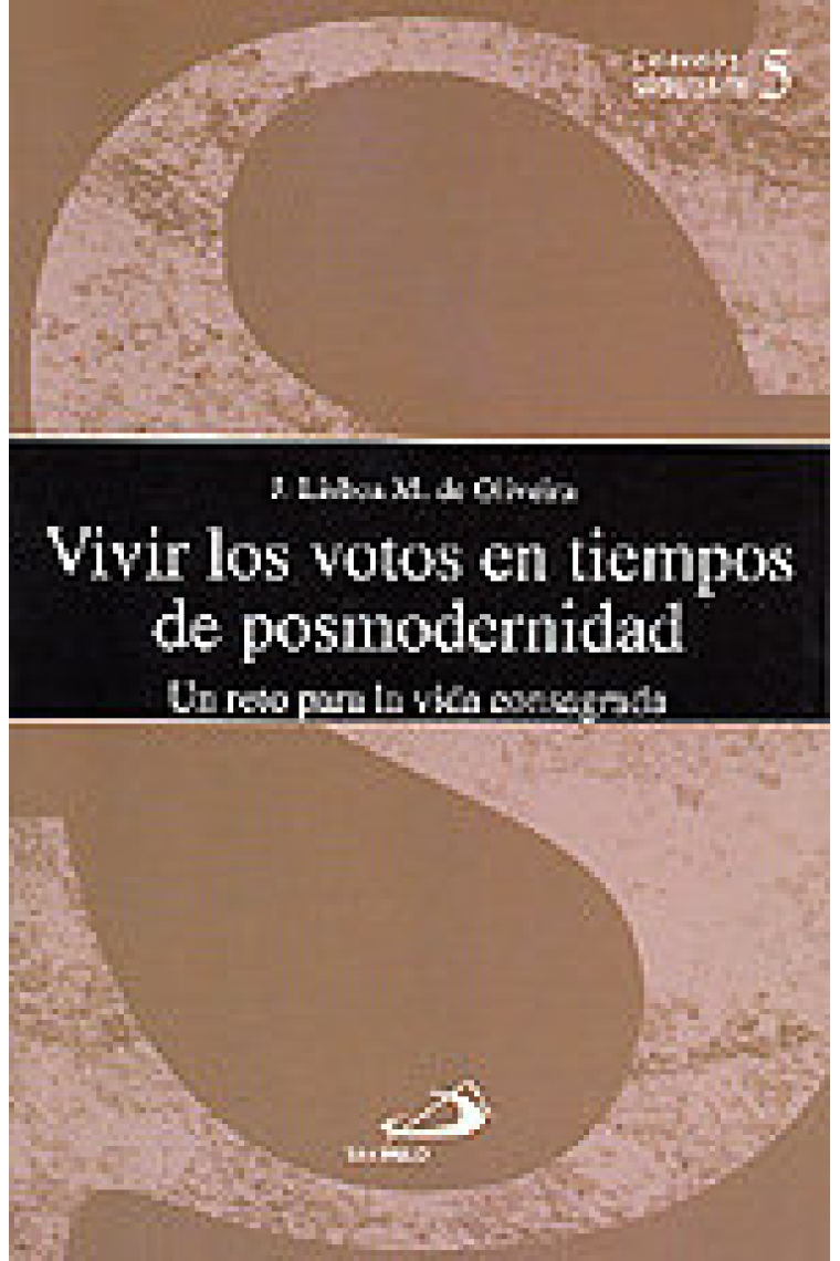 VIVIR LOS VOTOS EN TIEMPOS DE POSMODERNIDAD