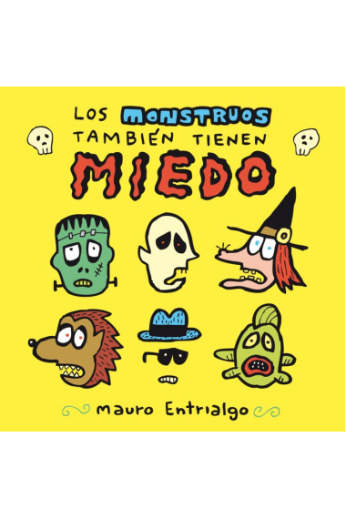 LOS MONSTRUOS TAMBIEN TIENEN MIEDO