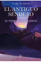 EL ANTIGUO SENDERO EL TESORO Y EL ELEGIDO II