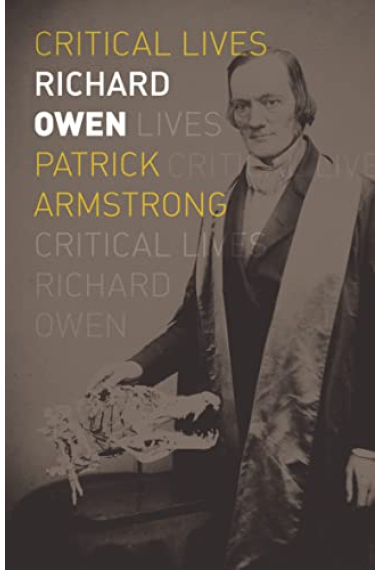 Richard Owen (Critical Lives)