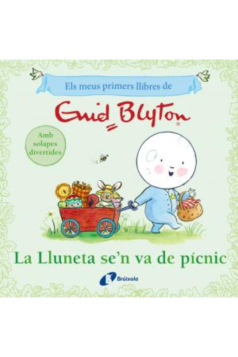 Els meus primers llibres d'Enid Blyton. La Lluneta se'n va de pícnic (amb solapes)