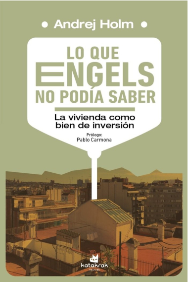 Lo que Engels no podía saber. La vivienda como bien de inversión