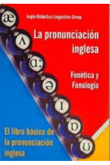 La pronunciación inglesa. Fonética y fonología (Pack libro + CD)