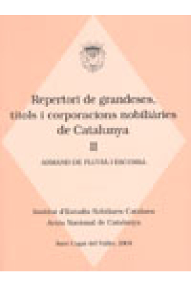 Repertori de grandeses, títols i corporacions nobiliàries de Catalunya. Vol.II