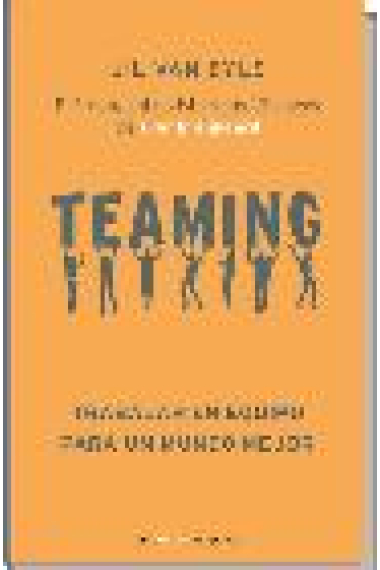 Teaming. Trabajar en equipo para un mundo mejor