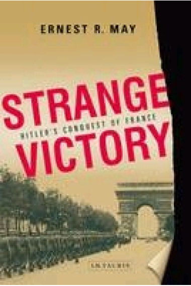 Strange victory. Hitler's conquest of France